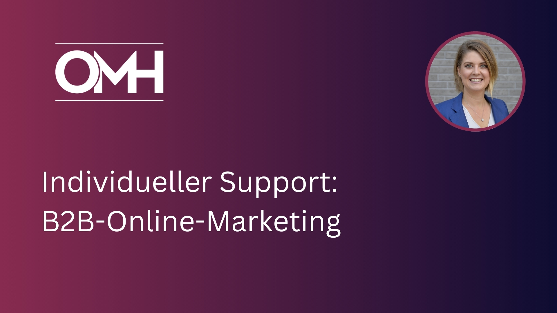 Individueller Support B2B-Online-Marketing